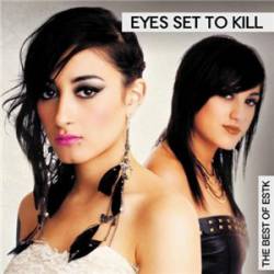 Eyes Set To Kill : The Best of ESTK